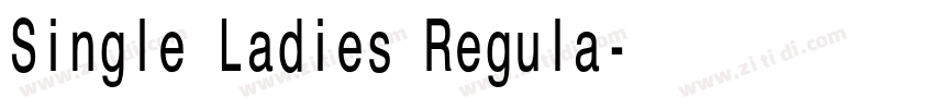 Single Ladies Regula字体转换